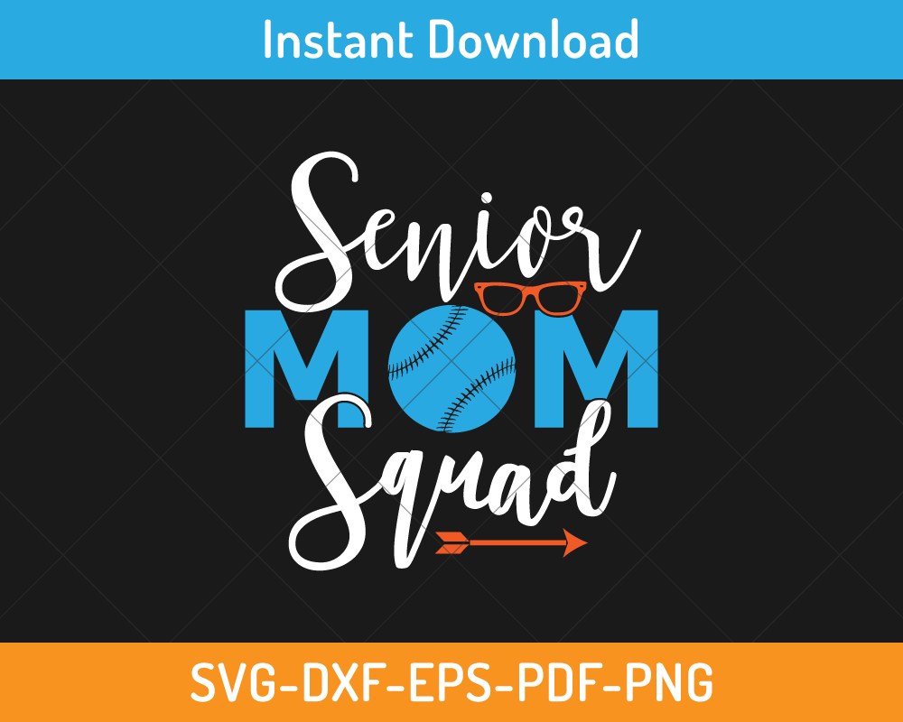 senior mom squad svg