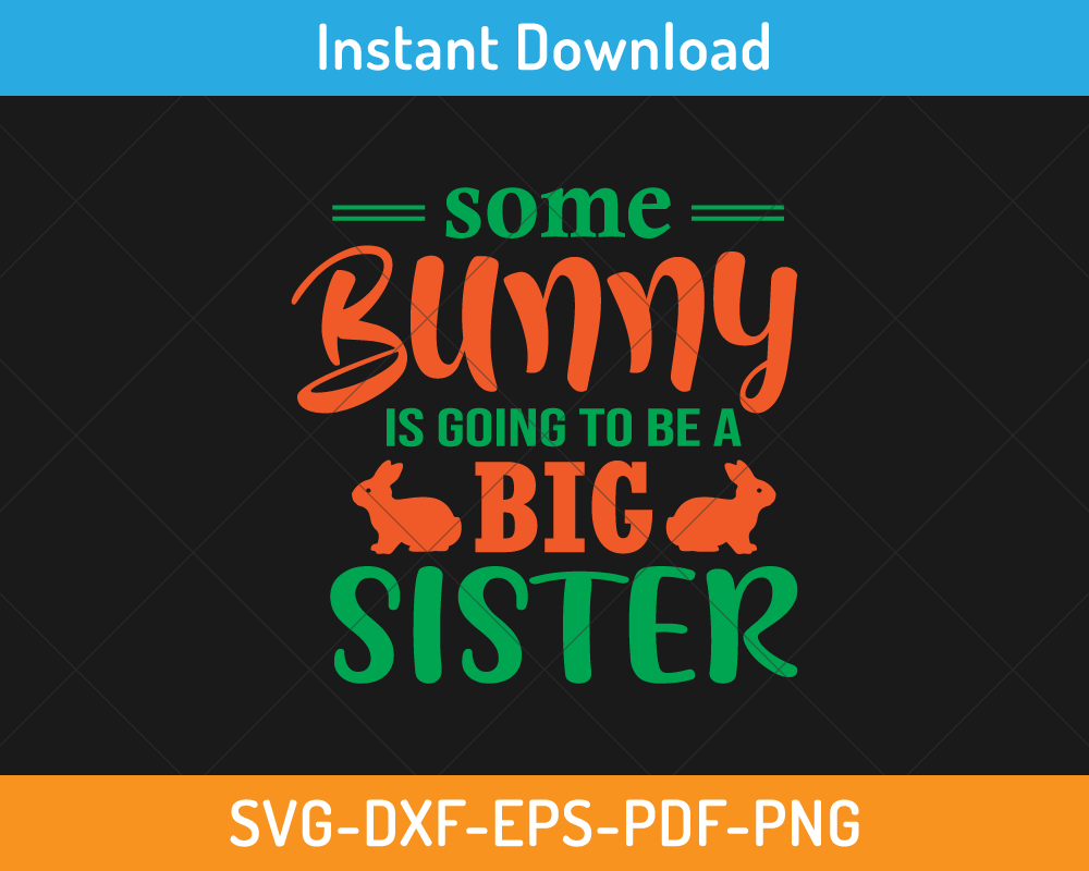 Some bunny big sister svg