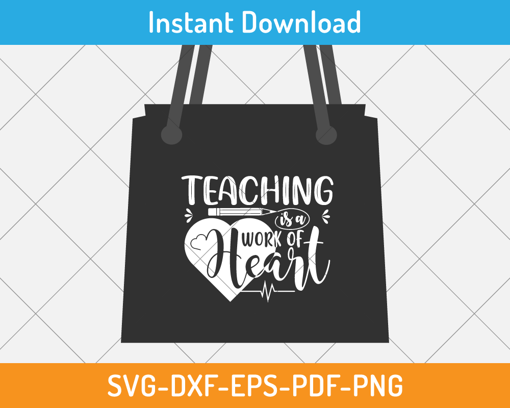 Teaching is a work of heart svg