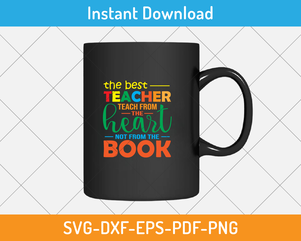 The teacher teach from the heart not from book svg