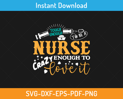 Tough enough to be a nurse svg