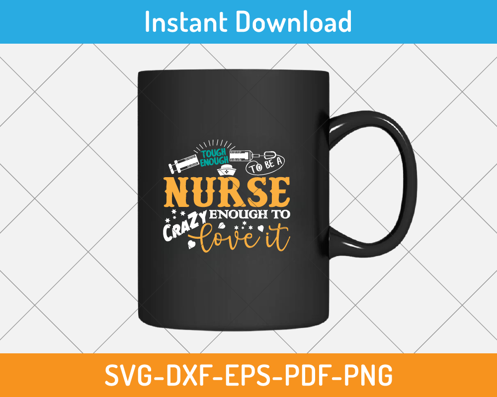 Tough enough to be a nurse svg