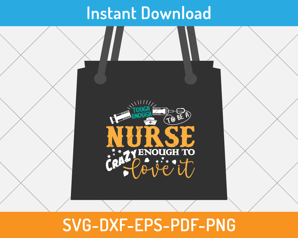 Tough enough to be a nurse svg