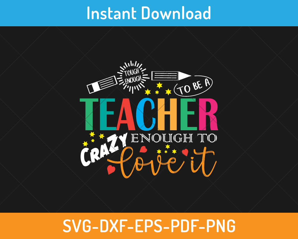 Tough enough to be a teacher crazy svg