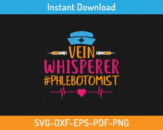 Vein whisperer phlebotomist svg