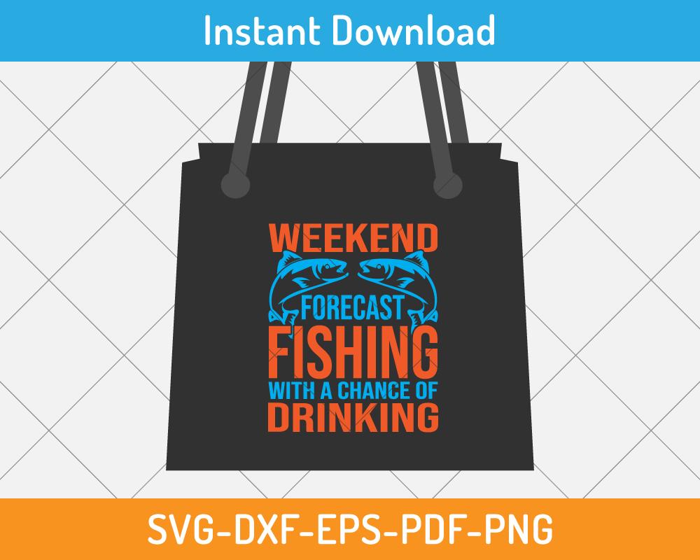 funny fishing quote svg