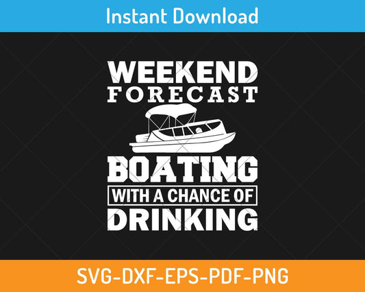 Weekend forecast pontoon boat svg