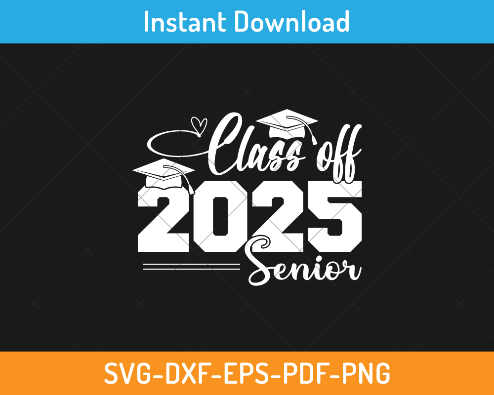 Class of 2025 senior svg