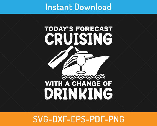 Today's forecast cruising with change of drinking svg