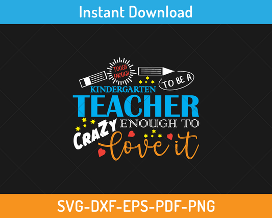 Tough enough to be a kindergarten teacher svg