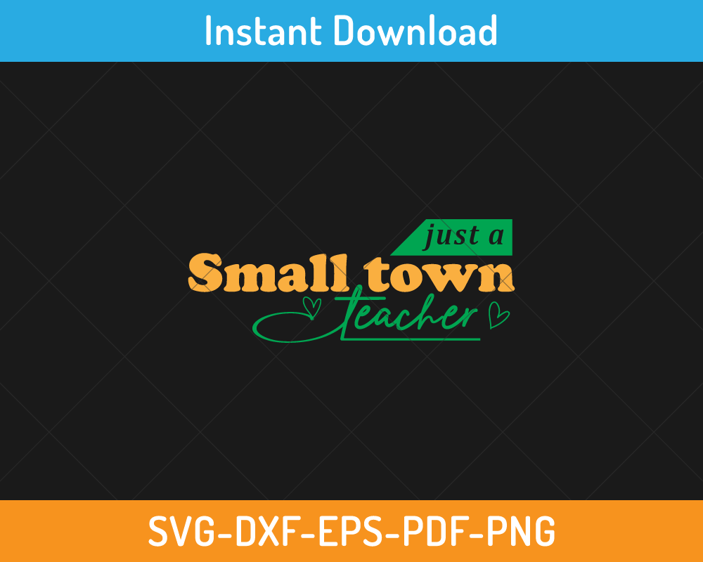 Just a small town teacher svg