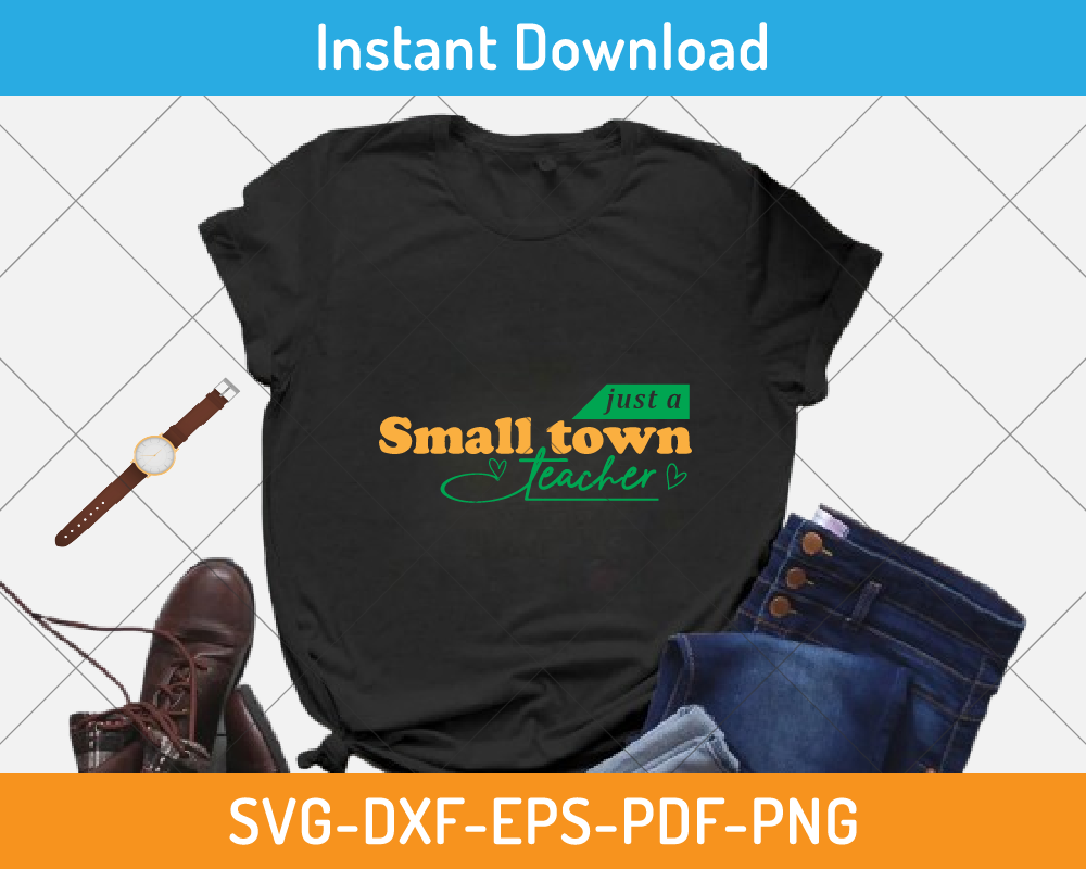 Just a small town teacher svg